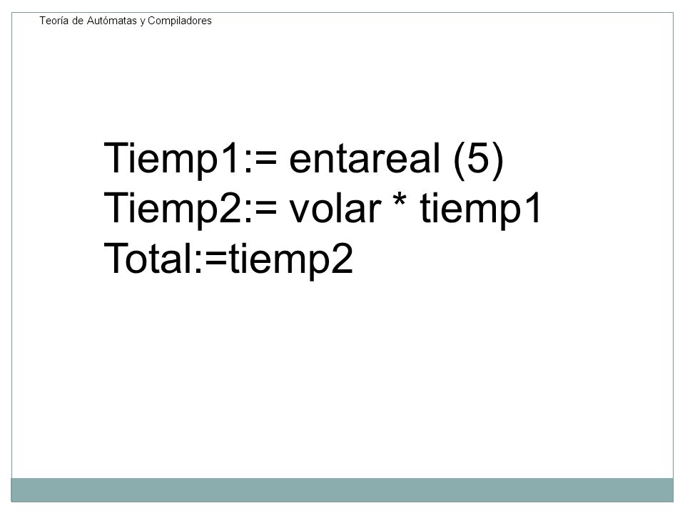 Tiemp1:= entareal (5) Tiemp2:= volar * tiemp1 Total:=tiemp2