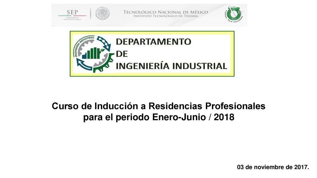 Curso de Inducción a Residencias Profesionales para el periodo Enero-Junio / 2018