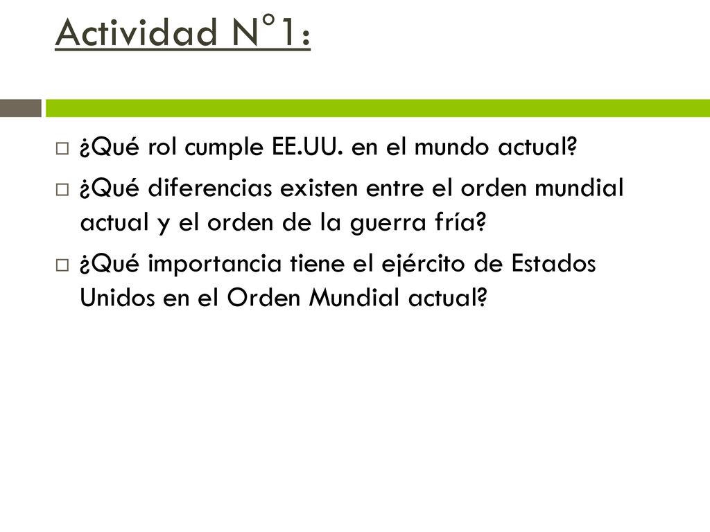 Actividad N°1: ¿Qué rol cumple EE.UU. en el mundo actual
