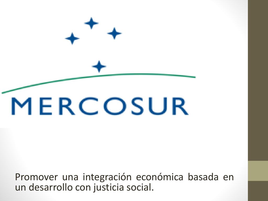 Promover una integración económica basada en un desarrollo con justicia social.