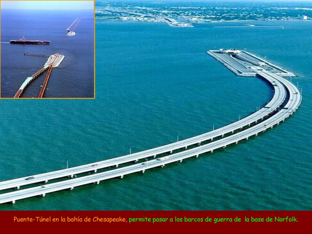 Puente-Túnel en la bahía de Chesapeake, permite pasar a los barcos de guerra de la base de Norfolk.