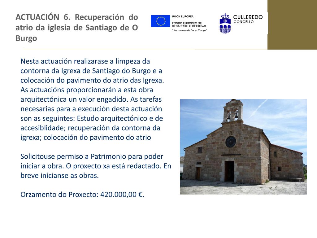 ACTUACIÓN 6. Recuperación do atrio da iglesia de Santiago de O Burgo