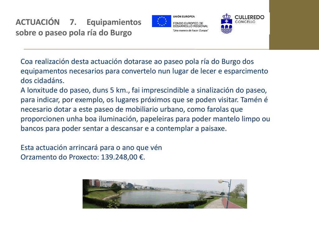 ACTUACIÓN 7. Equipamientos sobre o paseo pola ría do Burgo