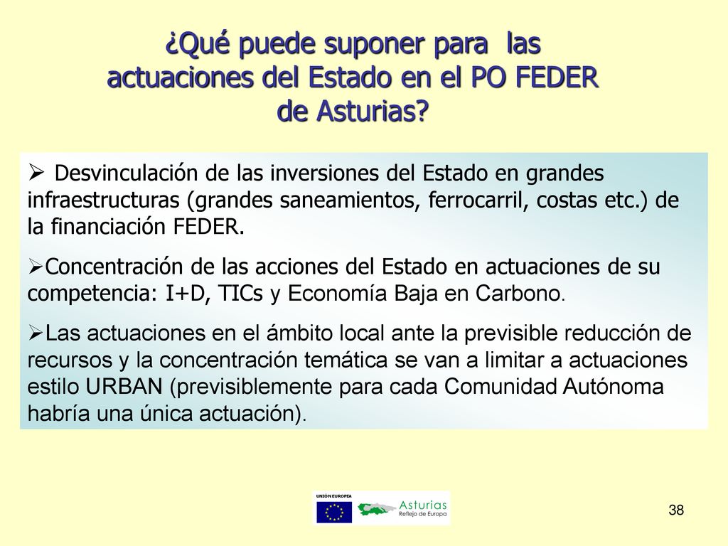 ¿Qué puede suponer para las actuaciones del Estado en el PO FEDER de Asturias