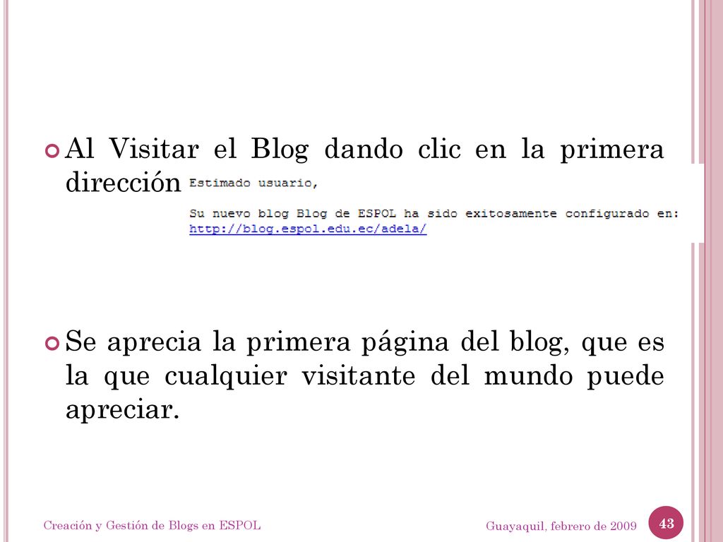 Al Visitar el Blog dando clic en la primera dirección