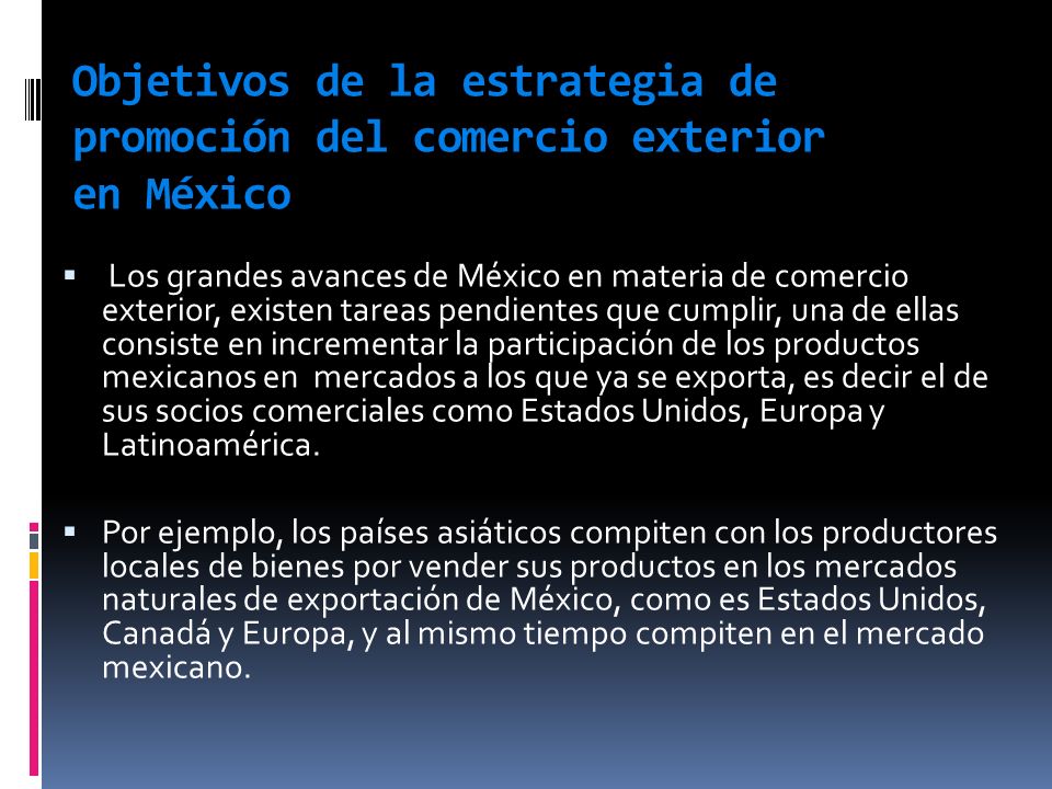Objetivos de la estrategia de promoción del comercio exterior en México