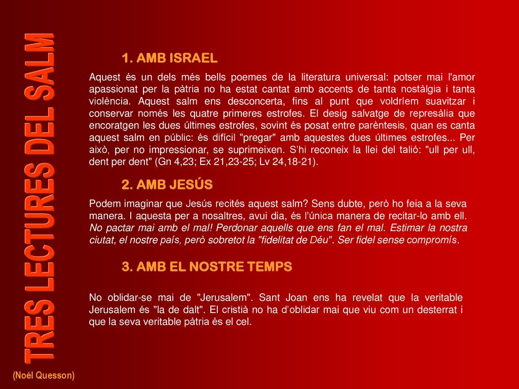 1. AMB ISRAEL 2. AMB JESÚS 3. AMB EL NOSTRE TEMPS