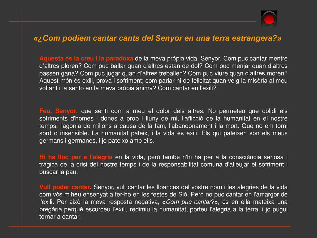 «¿Com podíem cantar cants del Senyor en una terra estrangera »