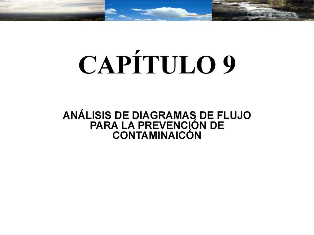 ANÁLISIS DE DIAGRAMAS DE FLUJO PARA LA PREVENCIÓN DE CONTAMINAICÓN
