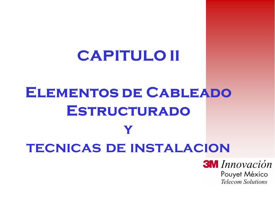 CAPITULO II Elementos de Cableado Estructurado y tecnicas de instalacion