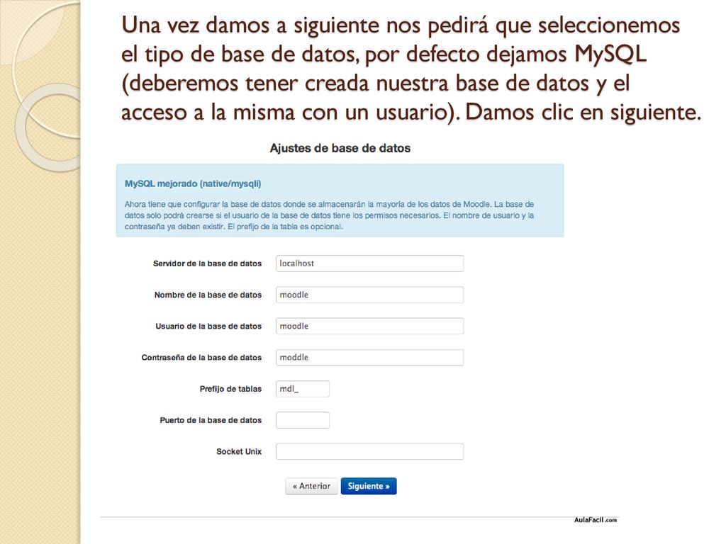 Una vez damos a siguiente nos pedirá que seleccionemos el tipo de base de datos, por defecto dejamos MySQL (deberemos tener creada nuestra base de datos y el acceso a la misma con un usuario).