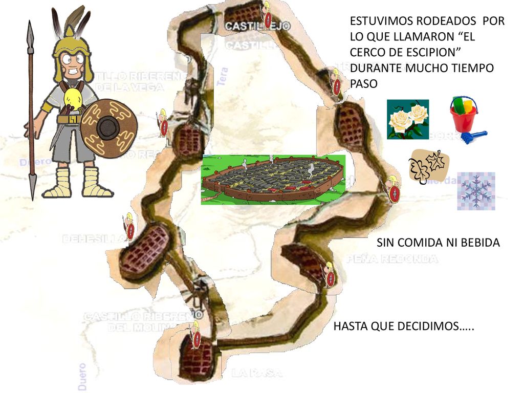 ESTUVIMOS RODEADOS POR LO QUE LLAMARON EL CERCO DE ESCIPION