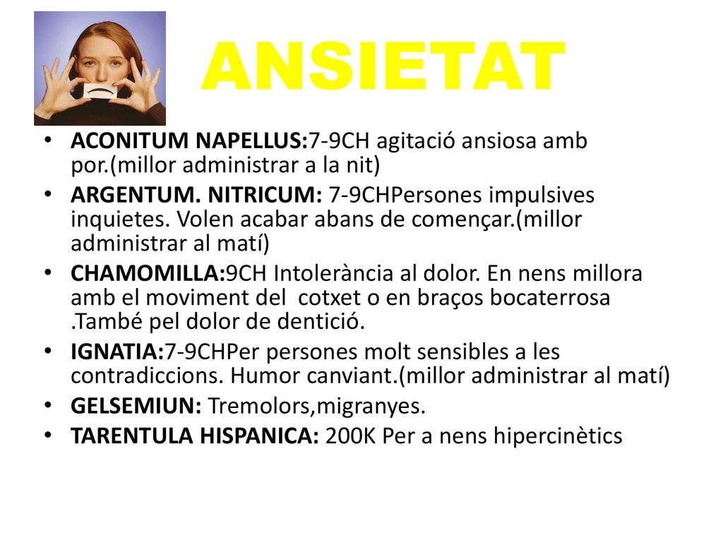 ANSIETAT ACONITUM NAPELLUS:7-9CH agitació ansiosa amb por.(millor administrar a la nit)