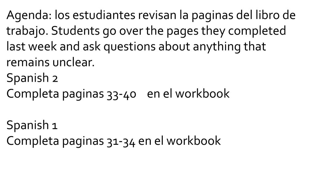 Agenda: los estudiantes revisan la paginas del libro de trabajo