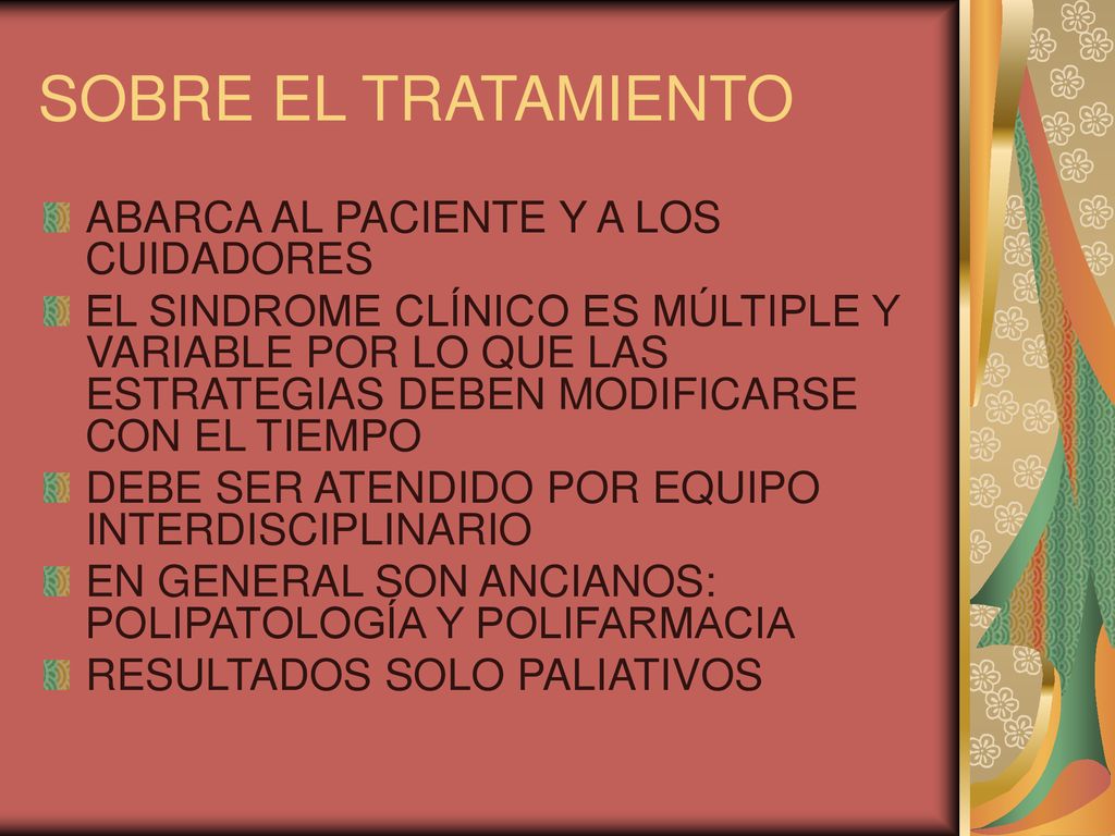 SOBRE EL TRATAMIENTO ABARCA AL PACIENTE Y A LOS CUIDADORES