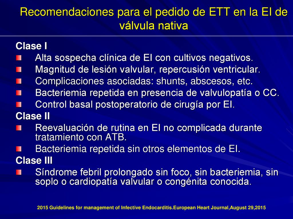Recomendaciones para el pedido de ETT en la EI de válvula nativa