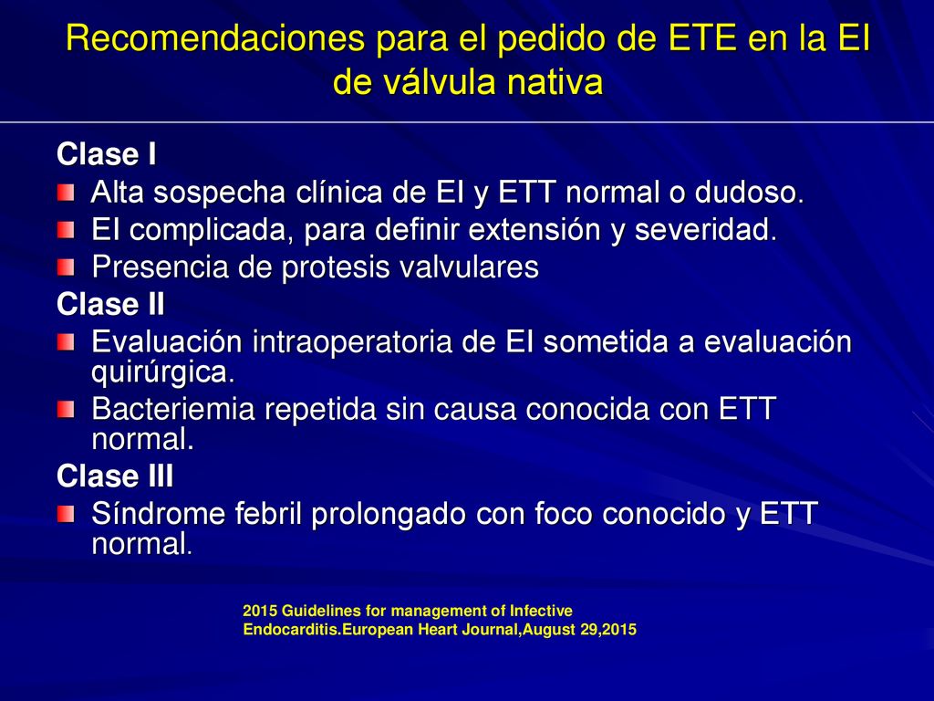 Recomendaciones para el pedido de ETE en la EI de válvula nativa