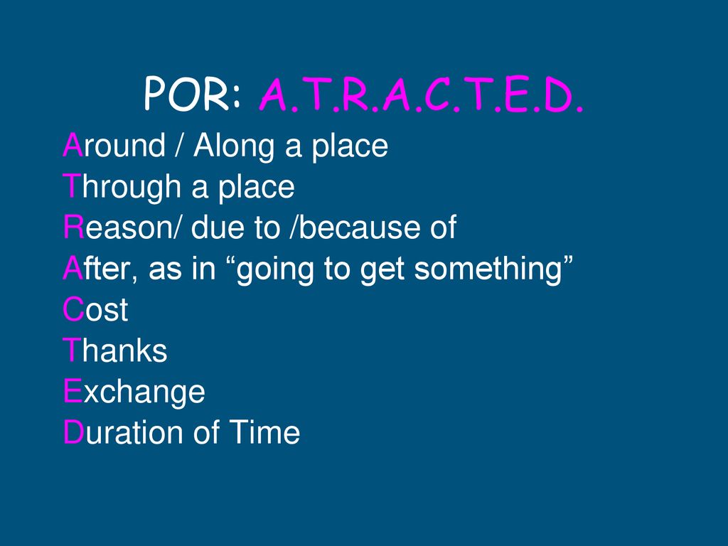POR: A.T.R.A.C.T.E.D. Around / Along a place Through a place