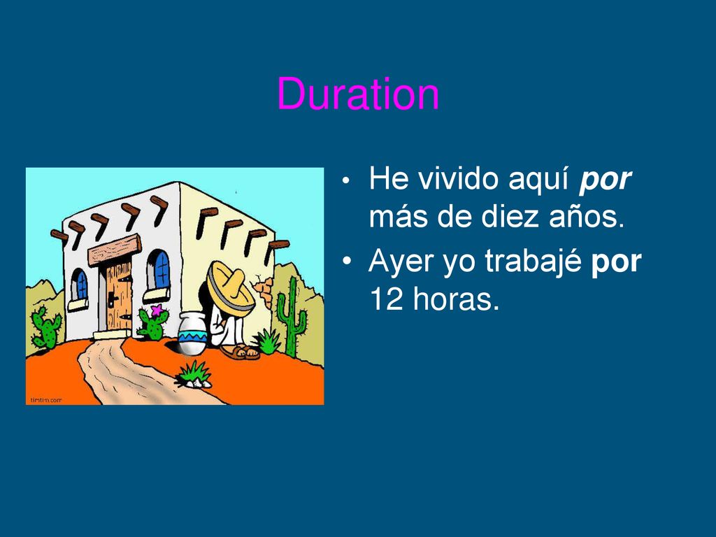 Duration He vivido aquí por más de diez años.