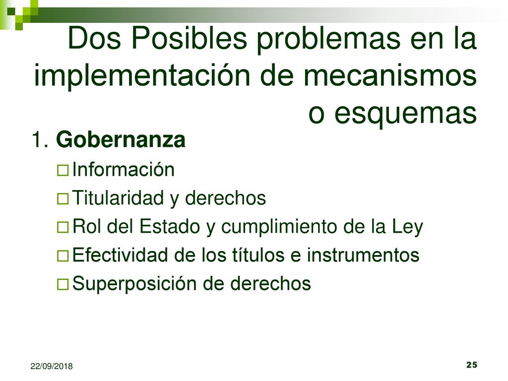 Dos Posibles problemas en la implementación de mecanismos o esquemas