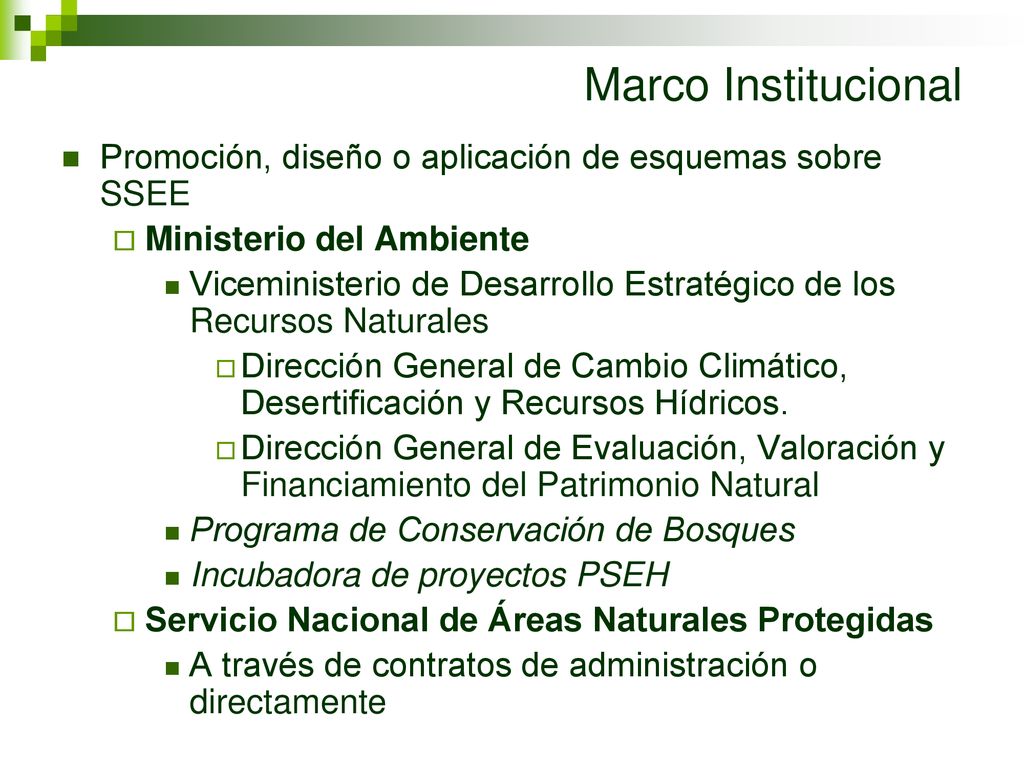 Marco Institucional Promoción, diseño o aplicación de esquemas sobre SSEE. Ministerio del Ambiente.