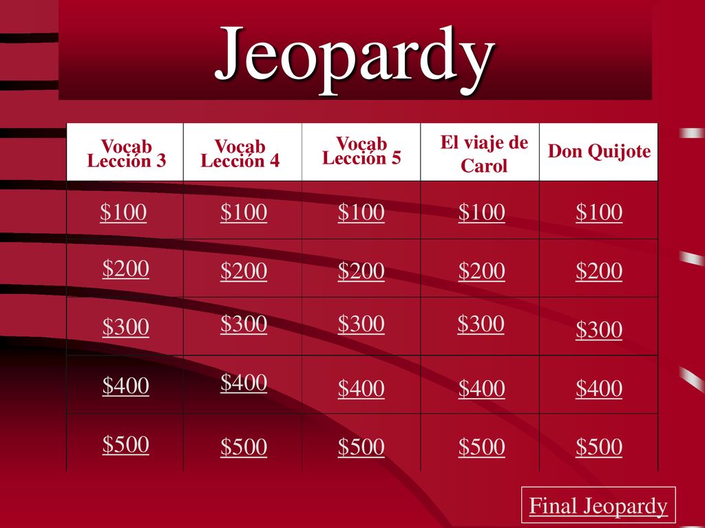 Jeopardy $100 $100 $100 $100 $100 $200 $200 $200 $200 $200 $300 $300