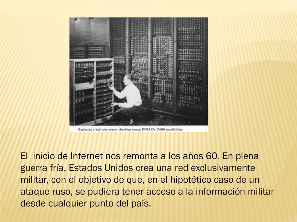 El inicio de Internet nos remonta a los años 60