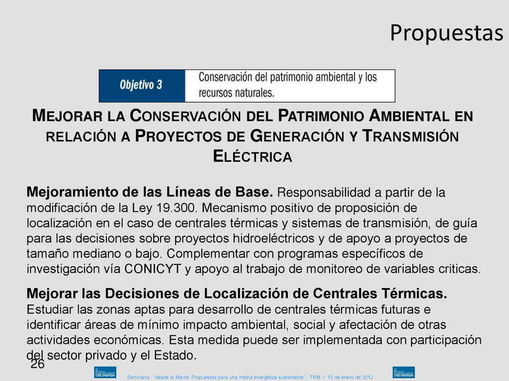 Propuestas Mejorar la Conservación del Patrimonio Ambiental en relación a Proyectos de Generación y Transmisión Eléctrica.