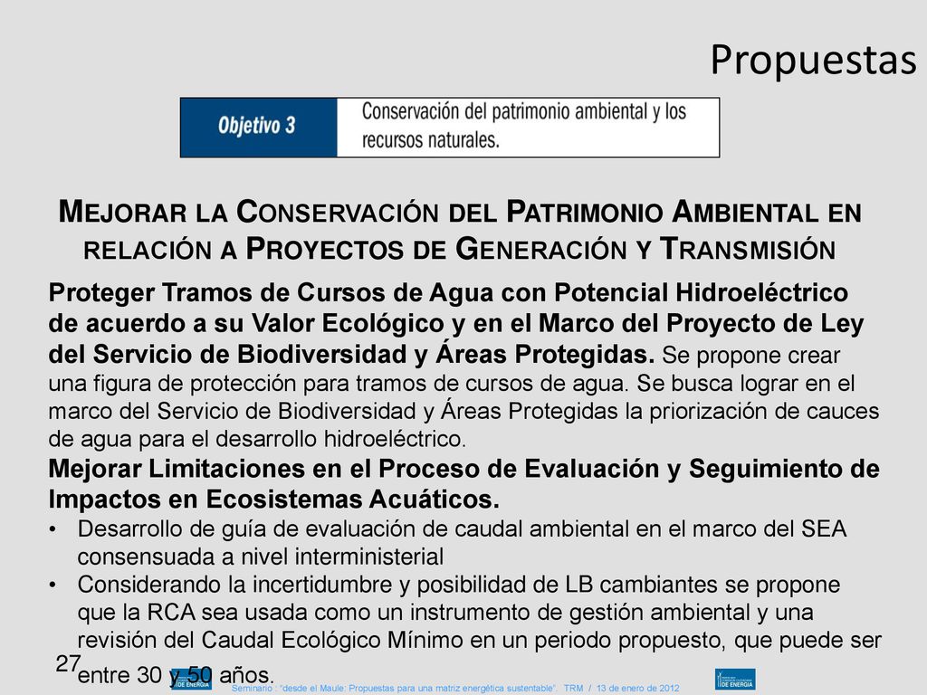 Propuestas Mejorar la Conservación del Patrimonio Ambiental en relación a Proyectos de Generación y Transmisión.