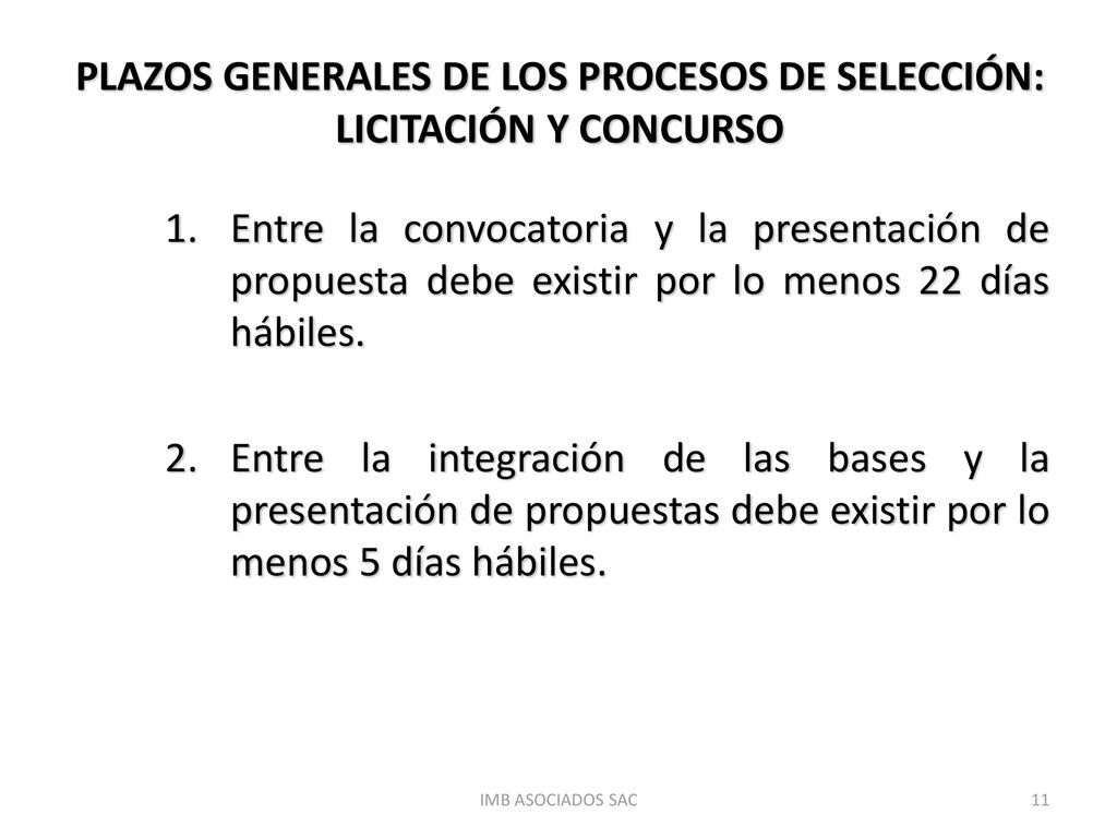 PLAZOS GENERALES DE LOS PROCESOS DE SELECCIÓN: LICITACIÓN Y CONCURSO