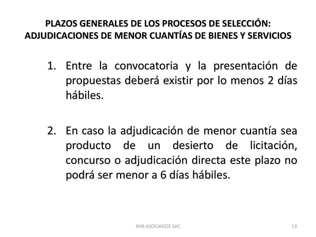 PLAZOS GENERALES DE LOS PROCESOS DE SELECCIÓN: ADJUDICACIONES DE MENOR CUANTÍAS DE BIENES Y SERVICIOS