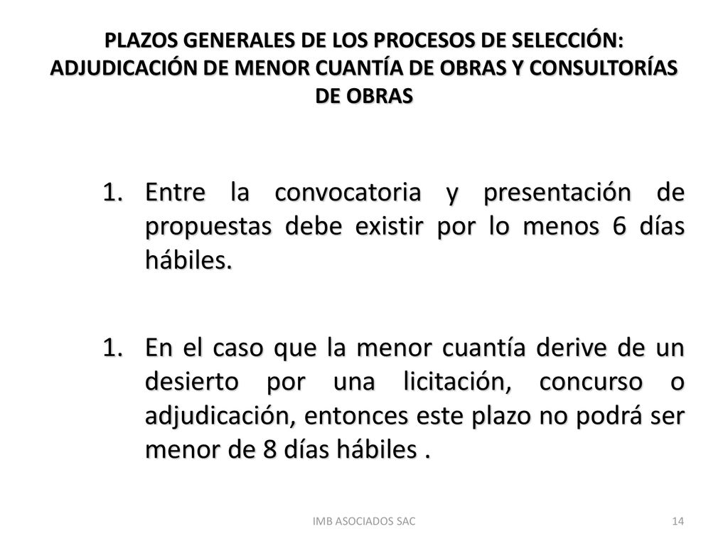 PLAZOS GENERALES DE LOS PROCESOS DE SELECCIÓN: ADJUDICACIÓN DE MENOR CUANTÍA DE OBRAS Y CONSULTORÍAS DE OBRAS