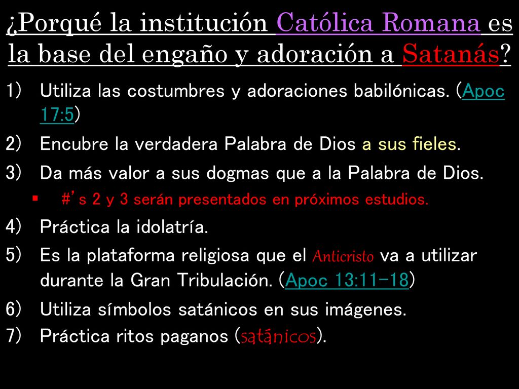 ¿Porqué la institución Católica Romana es la base del engaño y adoración a Satanás