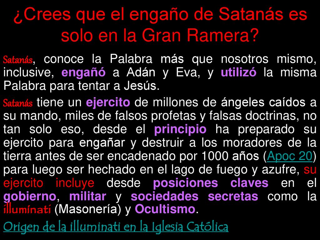 ¿Crees que el engaño de Satanás es solo en la Gran Ramera