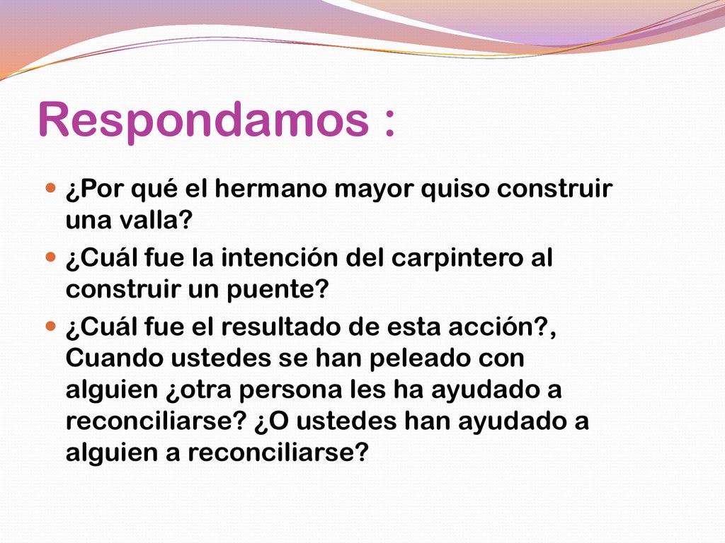 Respondamos : ¿Por qué el hermano mayor quiso construir una valla
