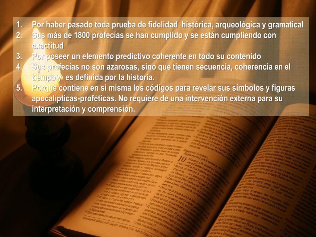 Por haber pasado toda prueba de fidelidad histórica, arqueológica y gramatical