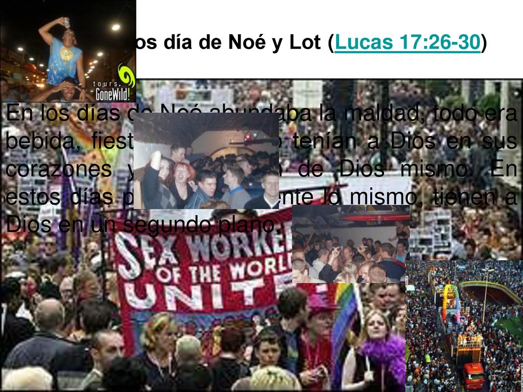 Como en los día de Noé y Lot (Lucas 17:26-30)
