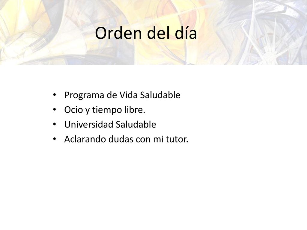 Orden del día Programa de Vida Saludable Ocio y tiempo libre.