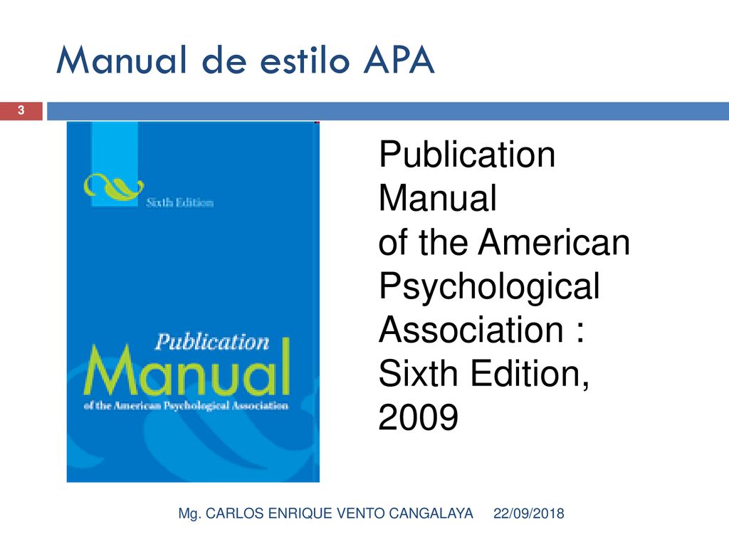 Manual de estilo APA 3. Publication Manual of the American Psychological Association : Sixth Edition,