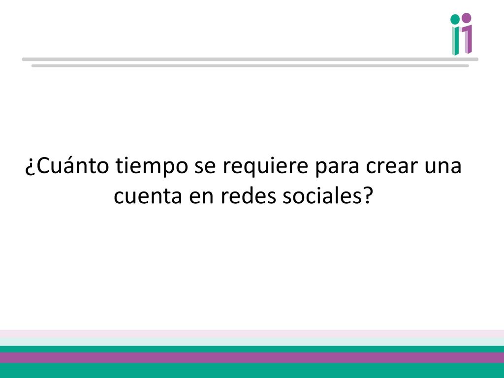 ¿Cuánto tiempo se requiere para crear una cuenta en redes sociales