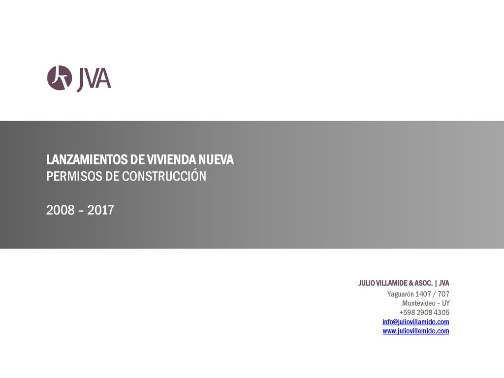 LANZAMIENTOS DE VIVIENDA NUEVA PERMISOS DE CONSTRUCCIÓN 2008 – 2017
