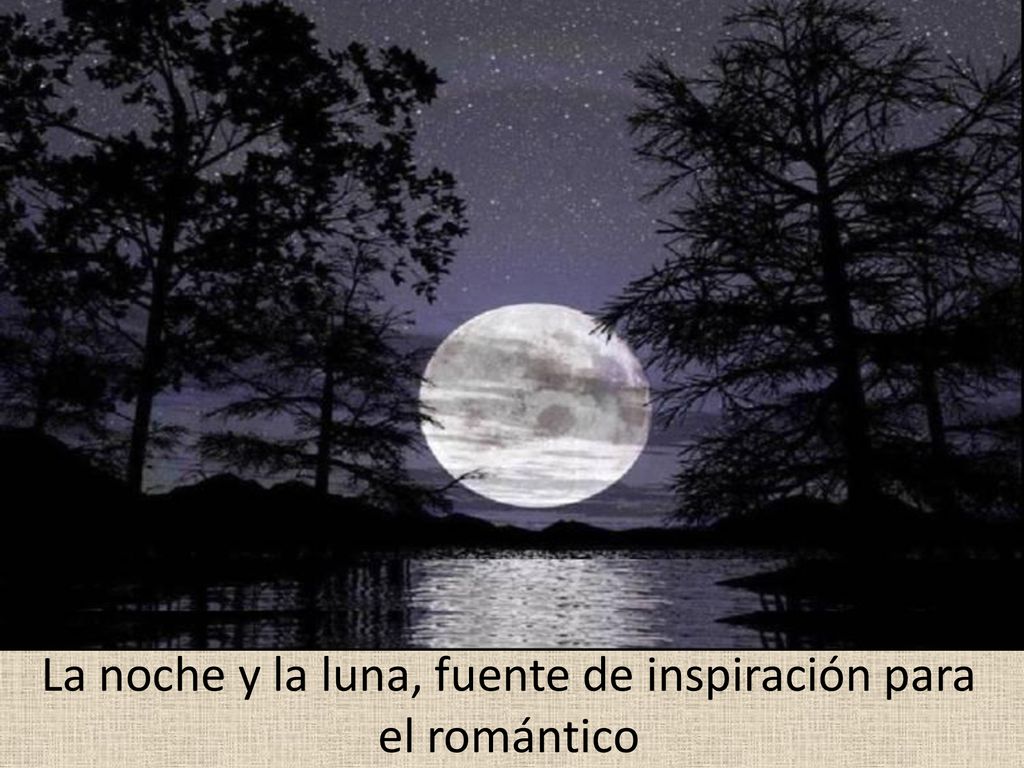 La noche y la luna, fuente de inspiración para el romántico