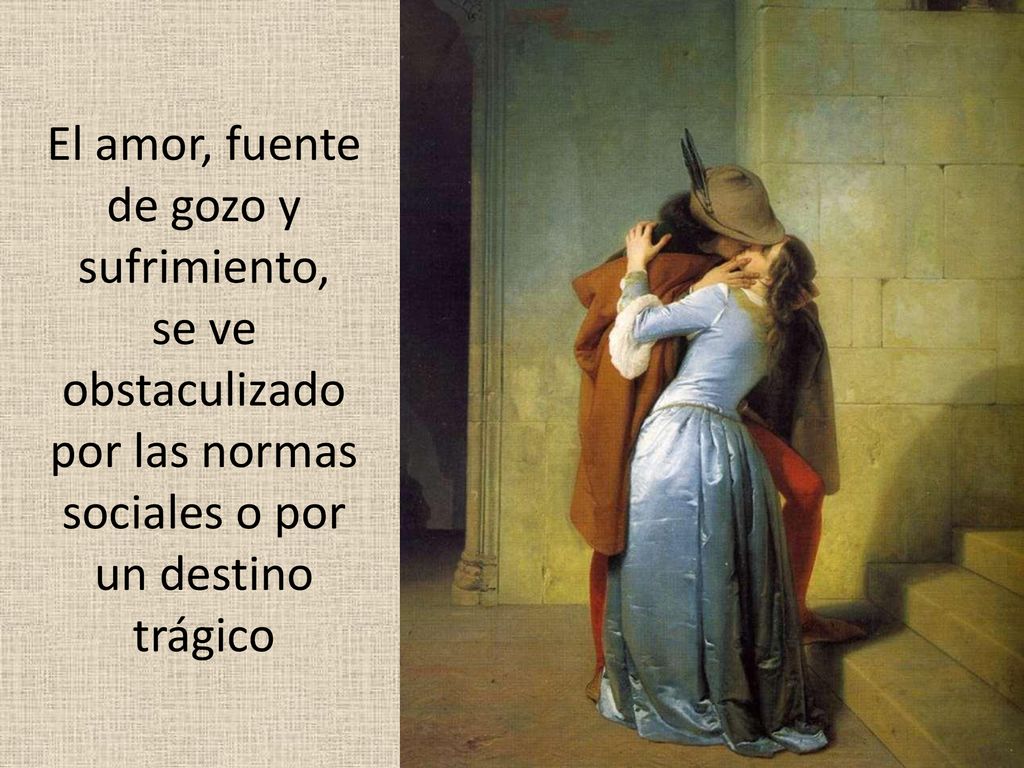 El amor, fuente de gozo y sufrimiento, se ve obstaculizado por las normas sociales o por un destino trágico