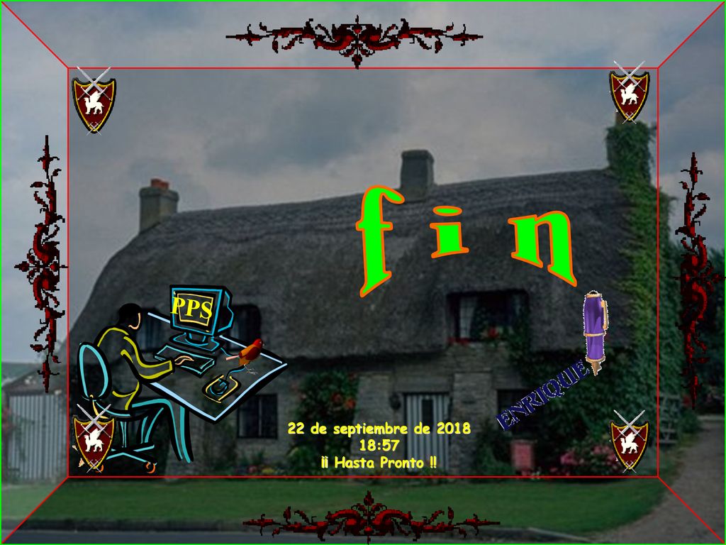 f i n PPS 22 de septiembre de :57 ¡¡ Hasta Pronto !!