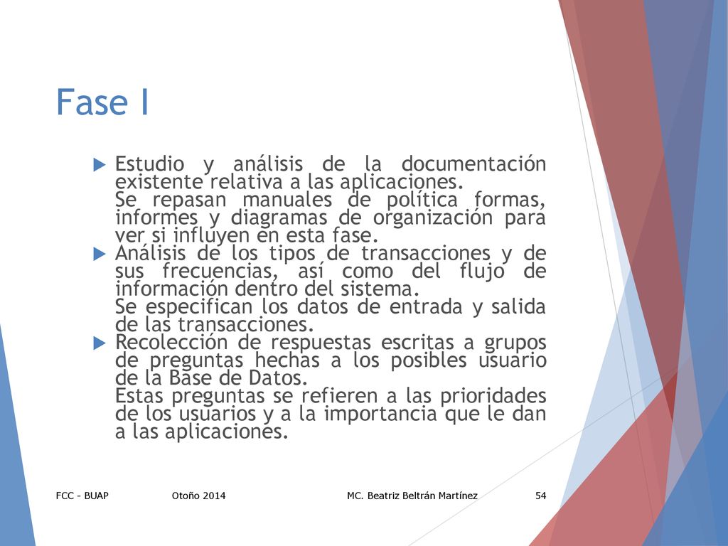 Fase I Estudio y análisis de la documentación existente relativa a las aplicaciones.