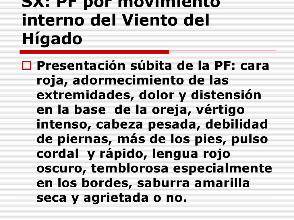 SX: PF por movimiento interno del Viento del Hígado