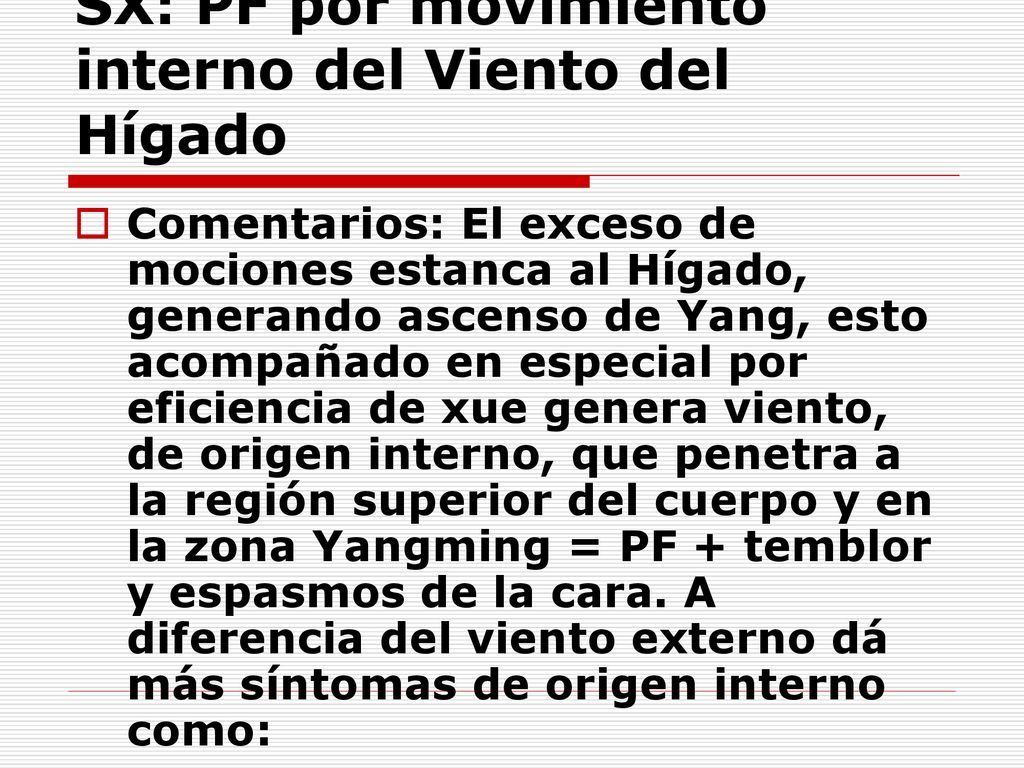 SX: PF por movimiento interno del Viento del Hígado