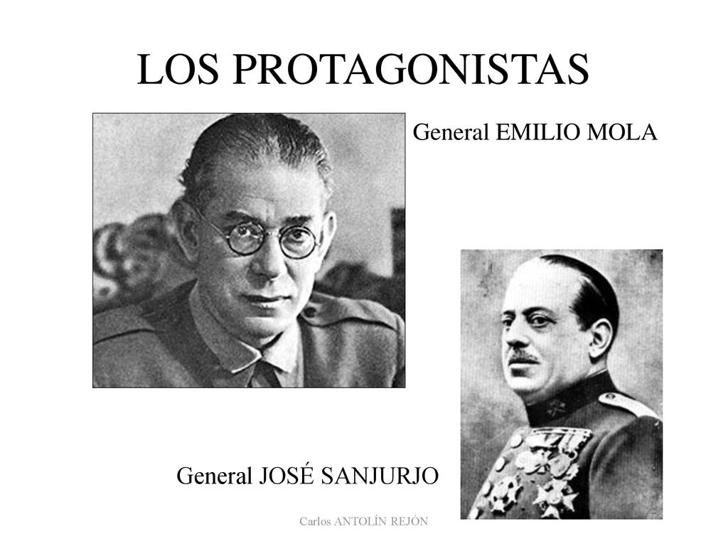 LOS PROTAGONISTAS General EMILIO MOLA General JOSÉ SANJURJO