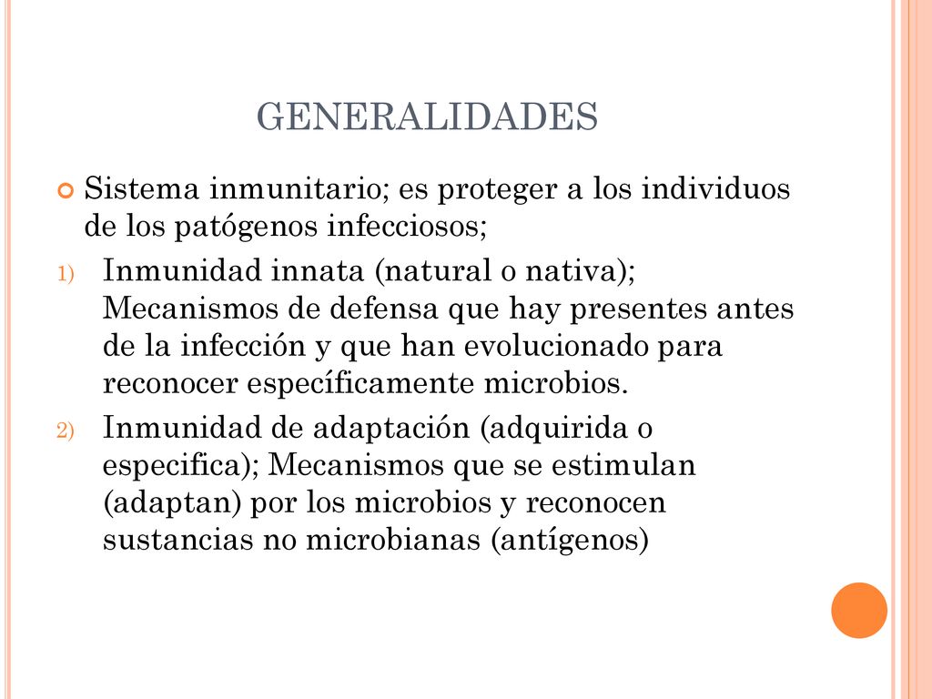 generalidades Sistema inmunitario; es proteger a los individuos de los patógenos infecciosos;