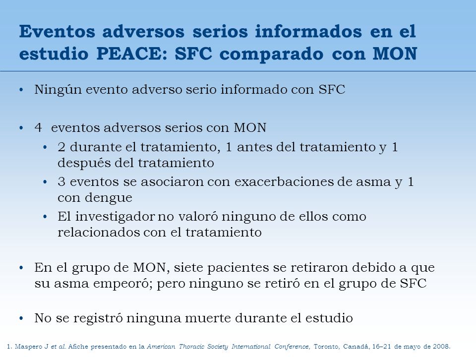 Eventos adversos serios informados en el estudio PEACE: SFC comparado con MON